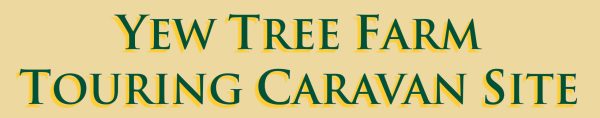 Yew Tree Farm Touring Caravan Site